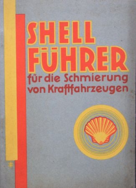 Shell Rhenania Ossag "Fuehrer für die Kraftfahrzeugschmierung" Handbook 1930 (6817)